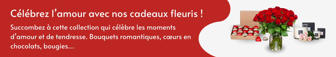 Bouquets de fleurs et Cadeaux d’amour